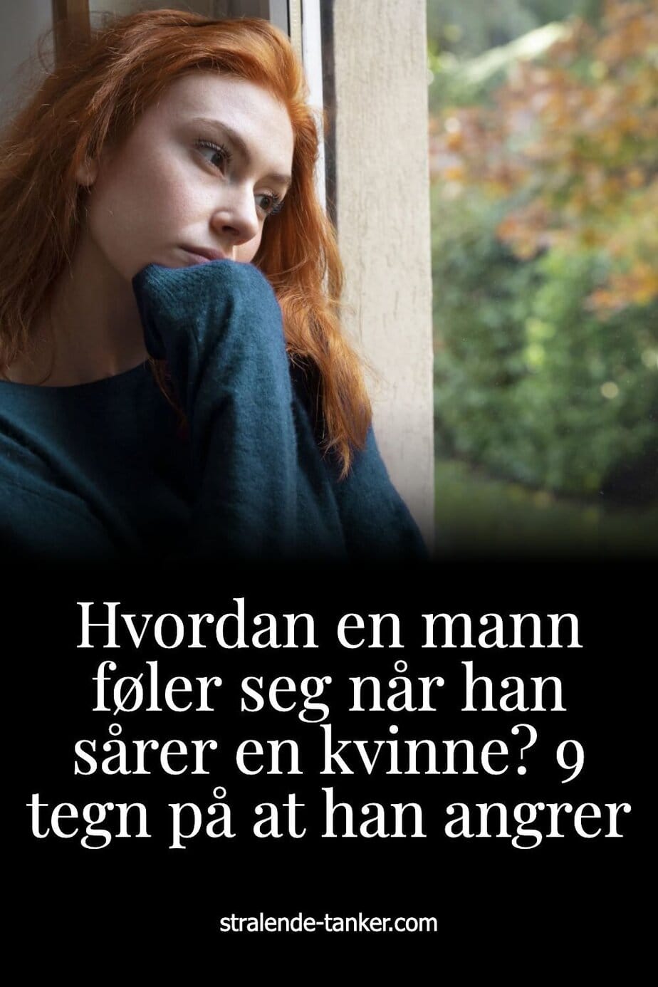 Hvordan en mann føler seg når han sårer en kvinne? 9 tegn på at han angrer