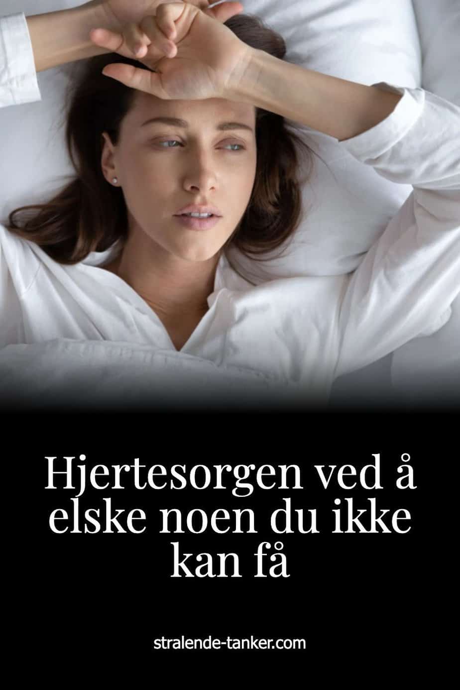 Hjertesorgen ved å elske noen du ikke kan få