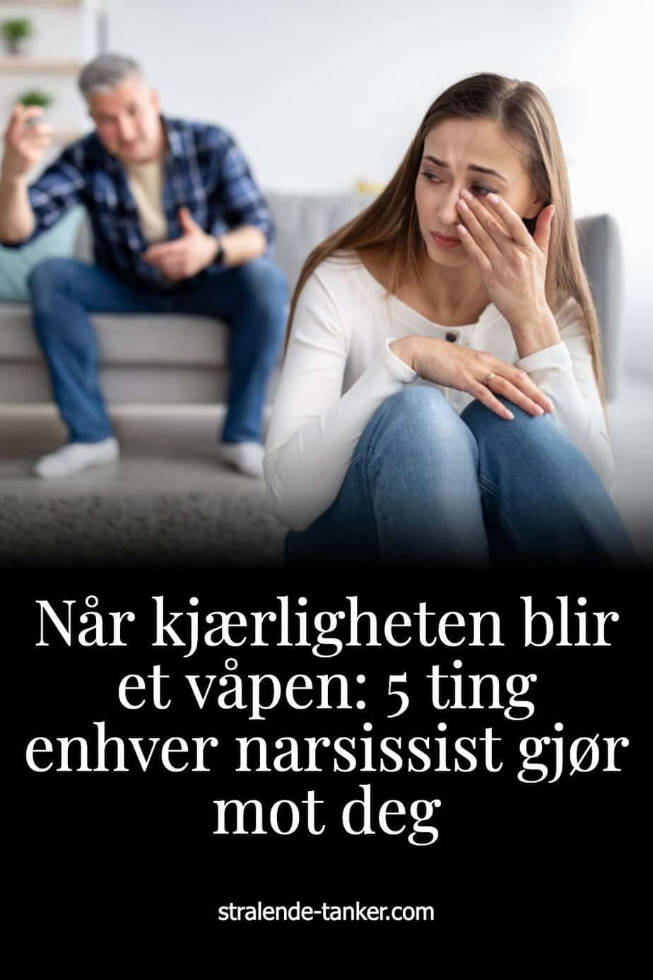 Når kjærligheten blir et våpen: 5 ting enhver narsissist gjør mot deg Når kjærligheten blir et våpen: 5 ting enhver narsissist gjør mot deg