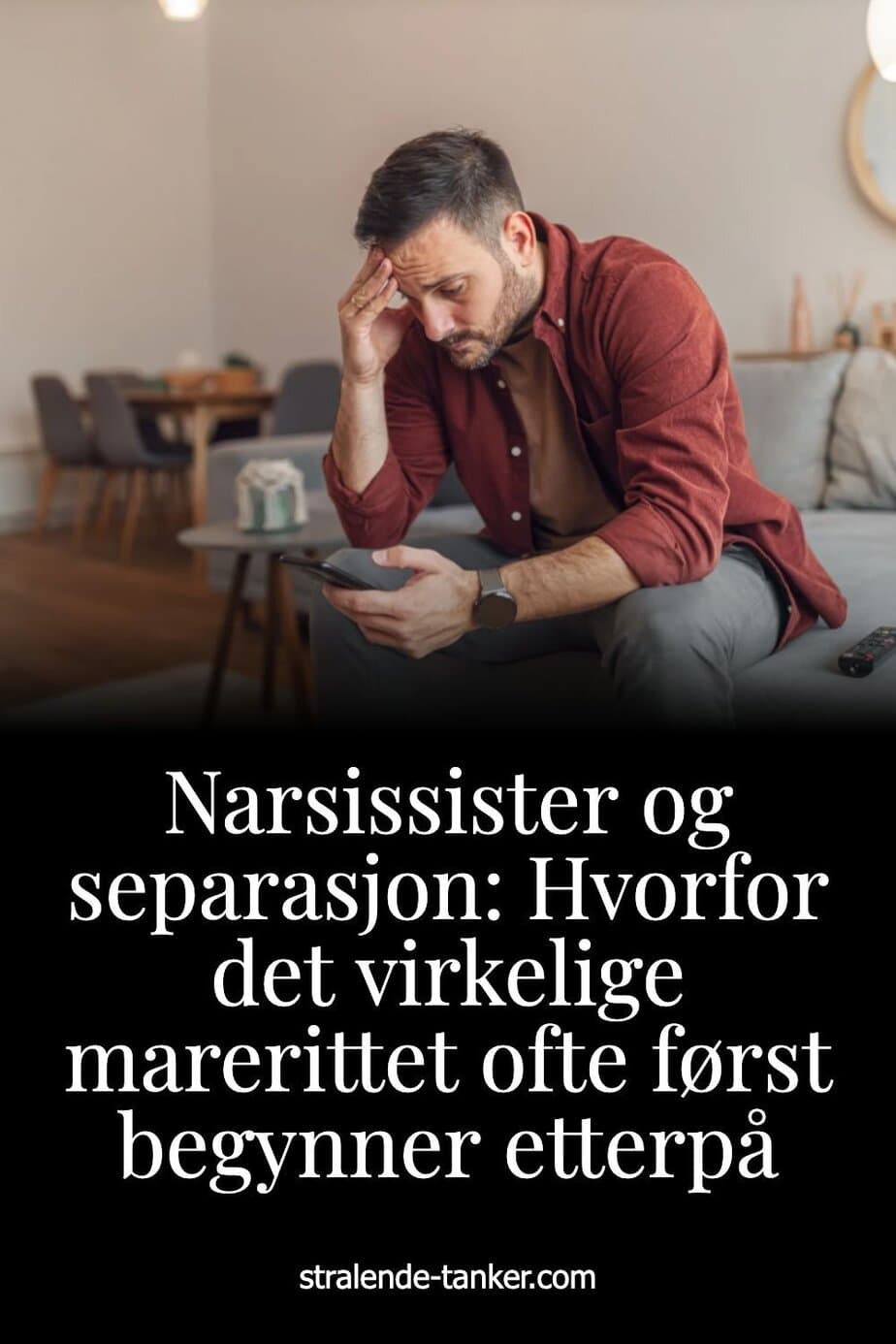 Narsissister og separasjon: Hvorfor det virkelige marerittet ofte først begynner etterpå