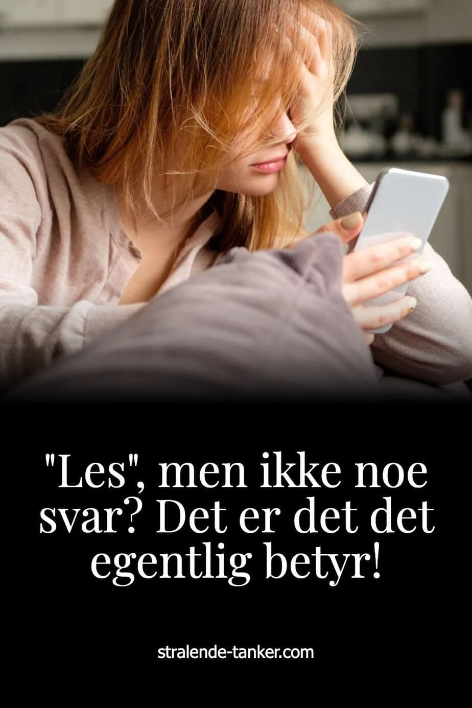 "Les", men ikke noe svar? Det er det det egentlig betyr!