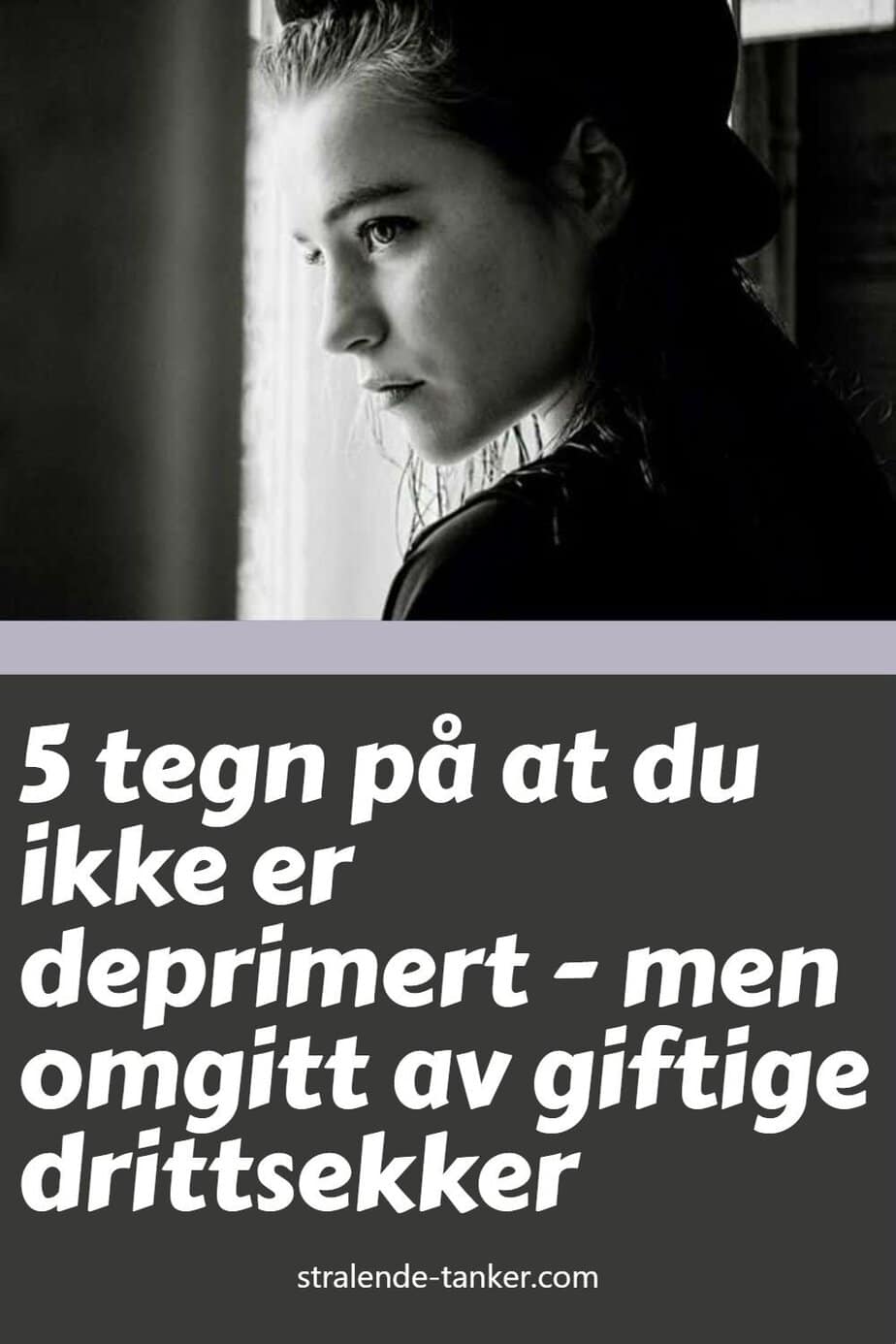 5 tegn på at du ikke er deprimert - men omgitt av giftige drittsekker