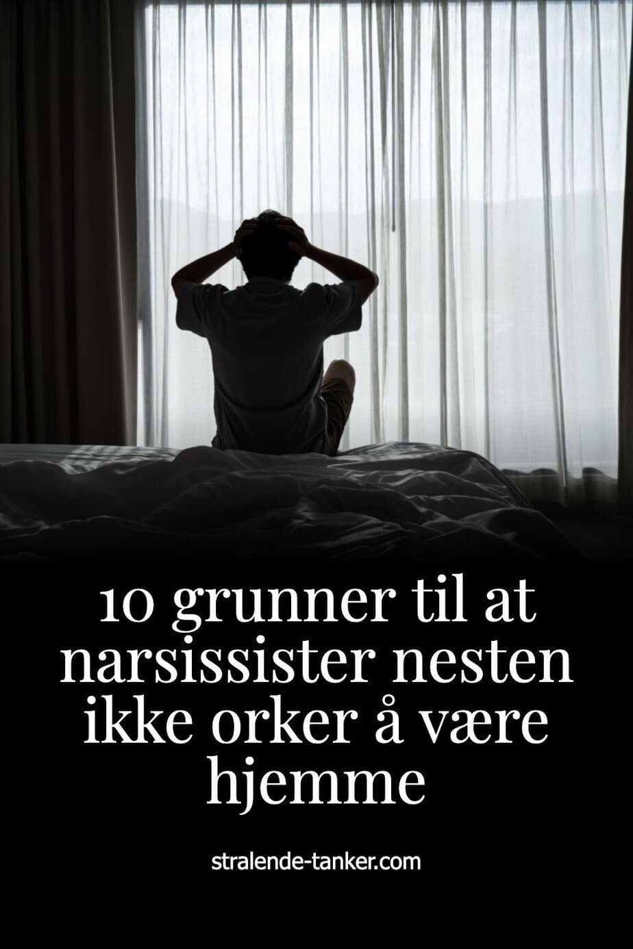 10 grunner til at narsissister nesten ikke orker å være hjemme