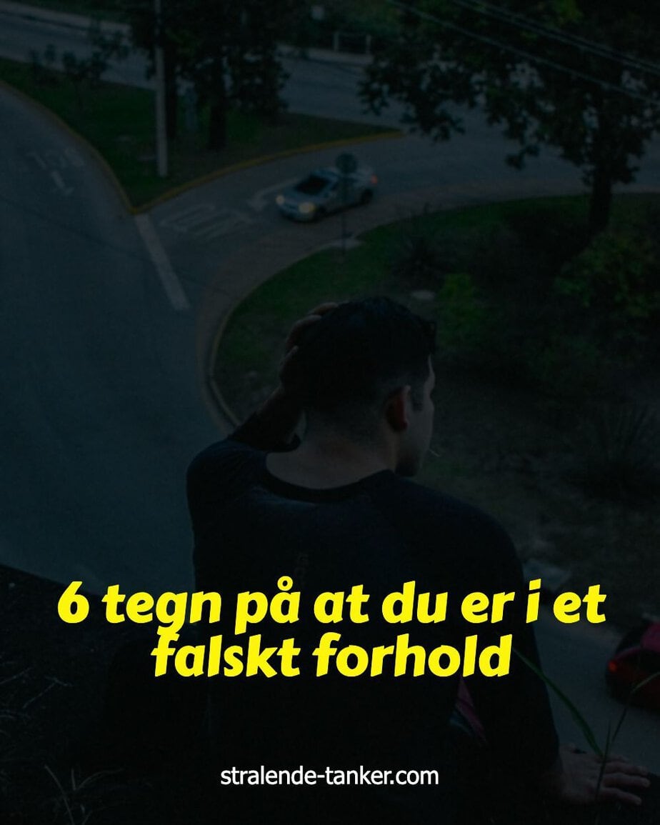 6 tegn på at du er i et falskt forhold