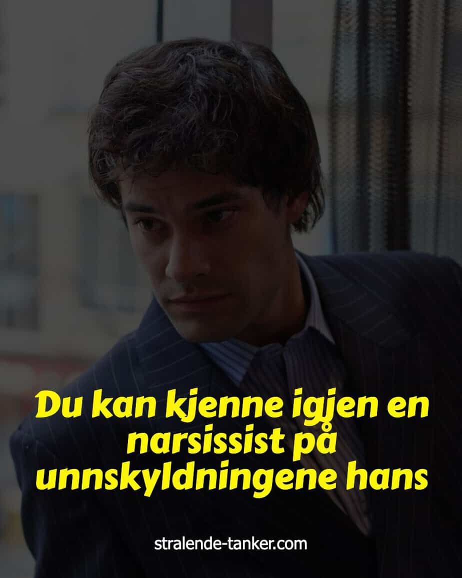 Du kan kjenne igjen en narsissist på unnskyldningene hans