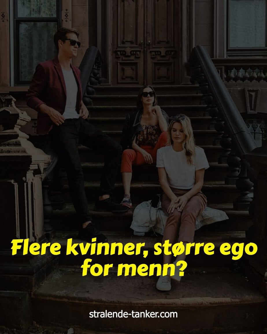 Flere kvinner, større ego for menn? Flere kvinner, større ego for menn?