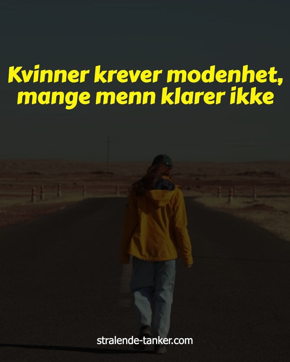 Kvinner krever modenhet, mange menn klarer ikke