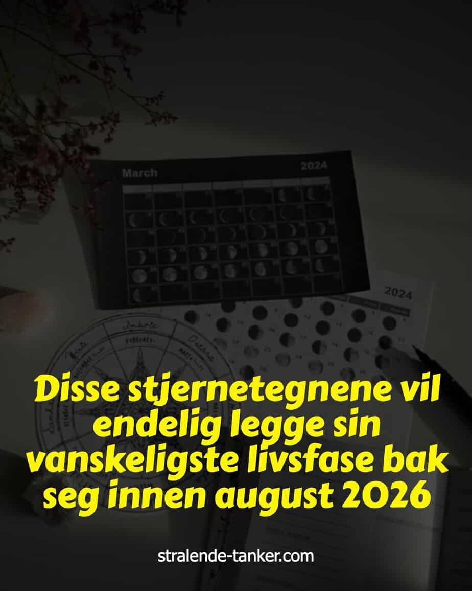 Disse stjernetegnene vil endelig legge sin vanskeligste livsfase bak seg innen august 2026 Disse stjernetegnene vil endelig legge sin vanskeligste livsfase bak seg innen august 2026