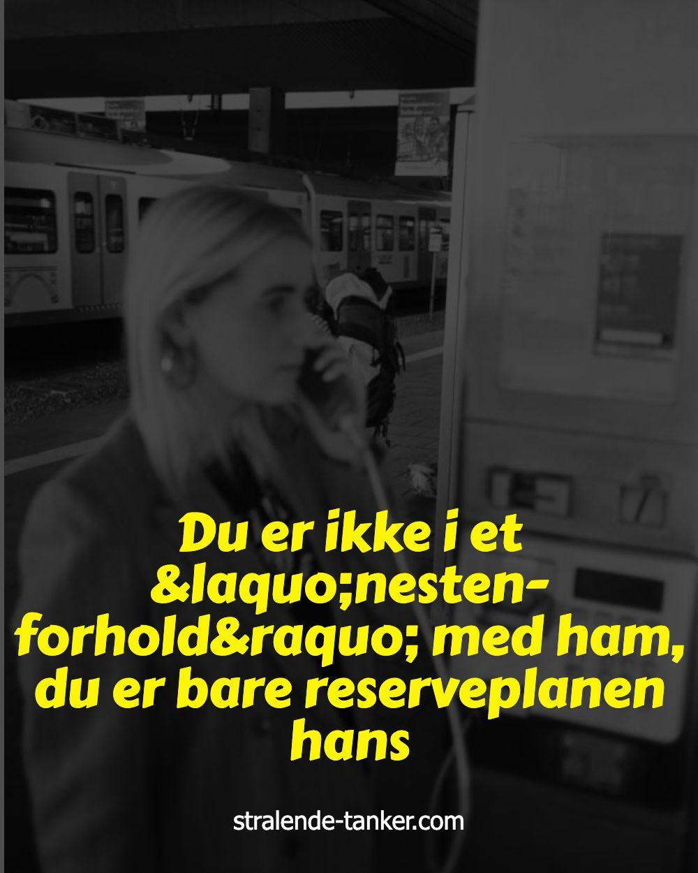 Du er ikke i et «nesten-forhold» med ham, du er bare reserveplanen hans Du er ikke i et «nesten-forhold» med ham, du er bare reserveplanen hans