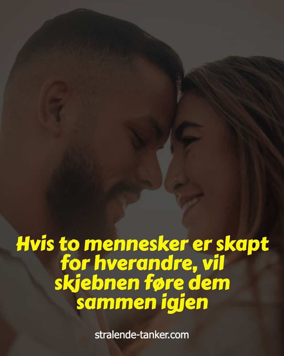 Hvis to mennesker er skapt for hverandre, vil skjebnen føre dem sammen igjen