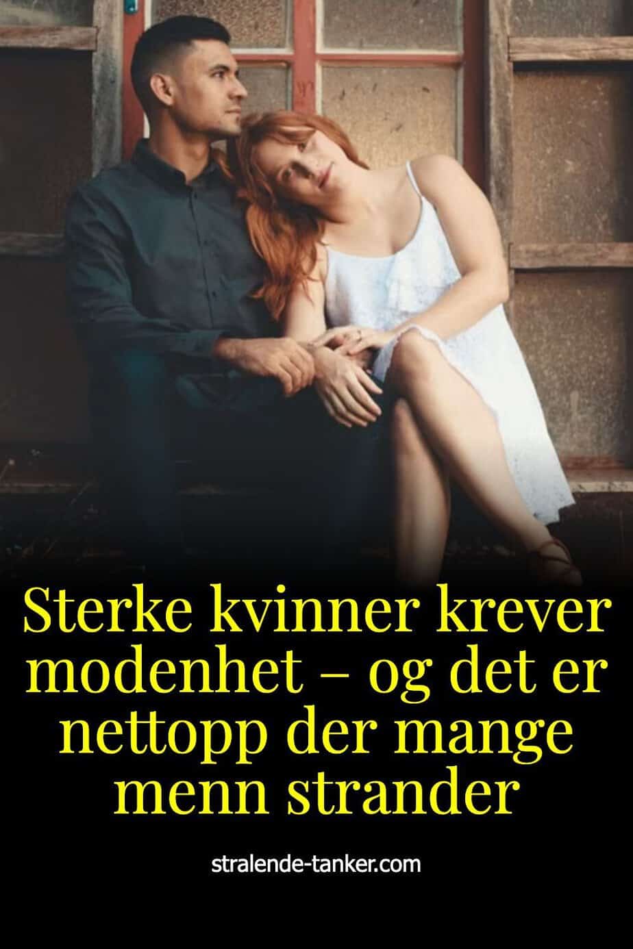 Sterke kvinner krever modenhet – og det er nettopp der mange menn strander