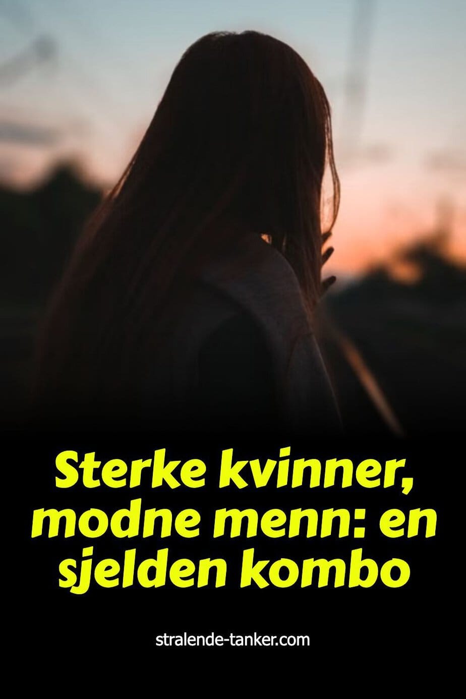 Sterke kvinner, modne menn: en sjelden kombo