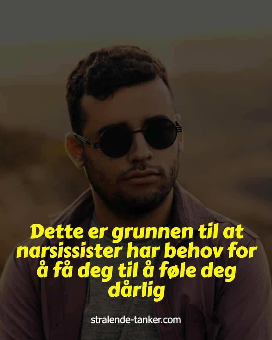 Dette er grunnen til at narsissister har behov for å få deg til å føle deg dårlig Dette er grunnen til at narsissister har behov for å få deg til å føle deg dårlig
