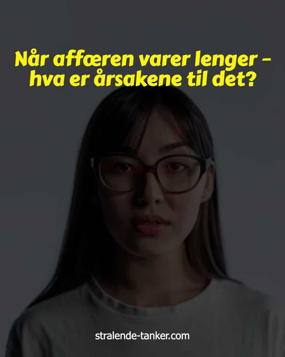 Når affæren varer lenger – hva er årsakene til det? Når affæren varer lenger – hva er årsakene til det?