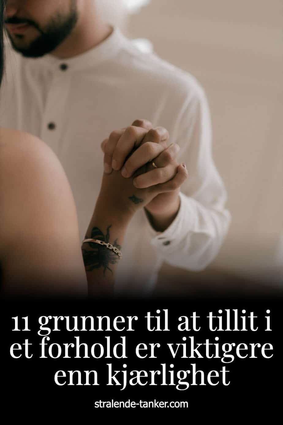 11 grunner til at tillit i et forhold er viktigere enn kjærlighet 11 grunner til at tillit i et forhold er viktigere enn kjærlighet
