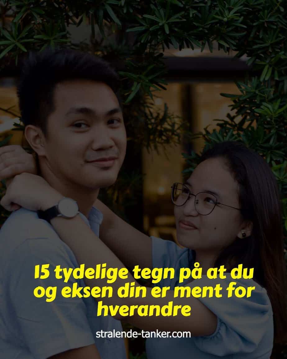15 tydelige tegn på at du og eksen din er ment for hverandre