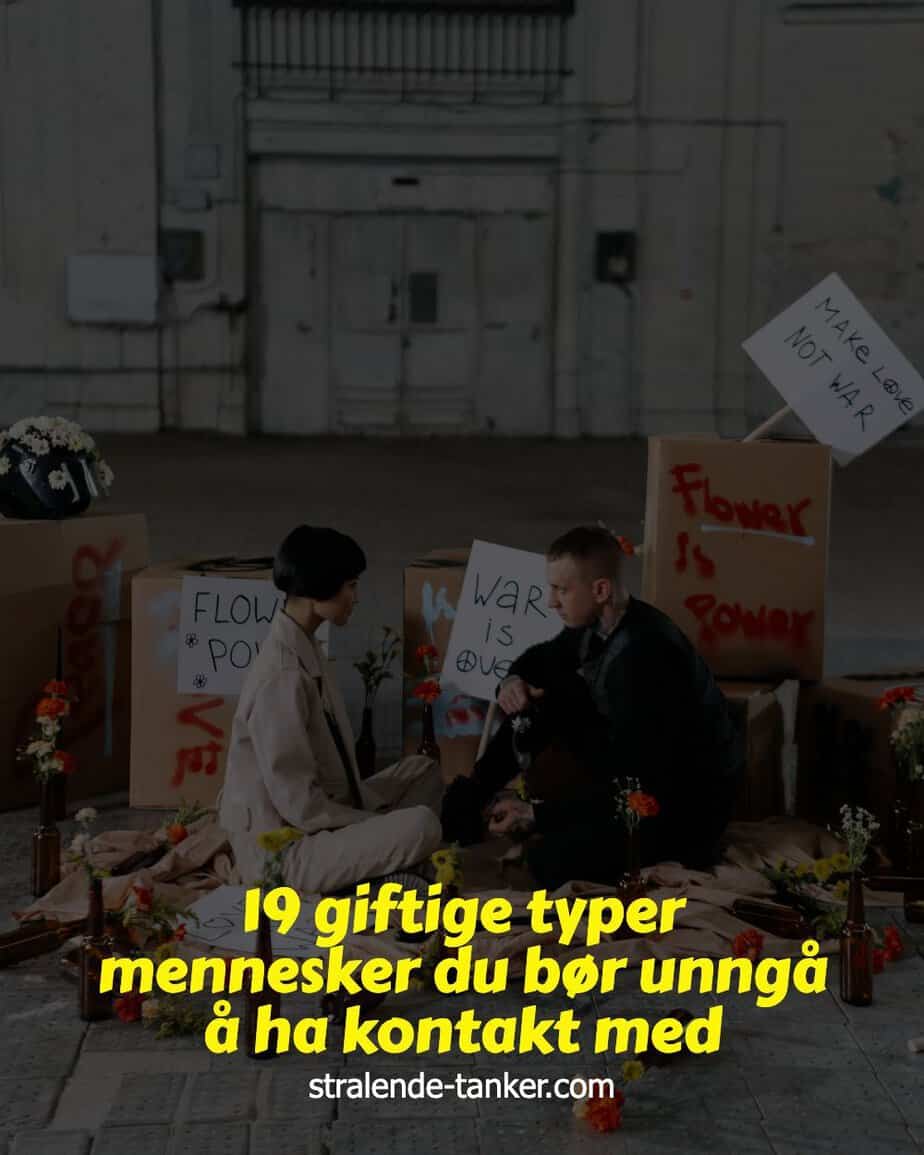 19 giftige typer mennesker du bør unngå å ha kontakt med 19 giftige typer mennesker du bør unngå å ha kontakt med