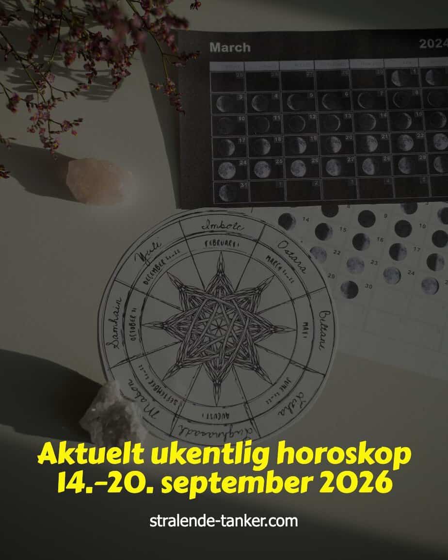 Aktuelt ukentlig horoskop 14.–20. september 2026 Aktuelt ukentlig horoskop 14.–20. september 2026