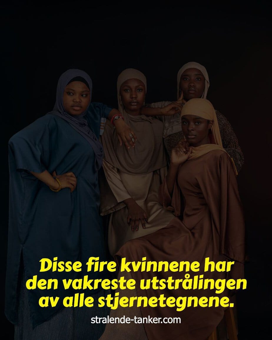 Disse fire kvinnene har den vakreste utstrålingen av alle stjernetegnene. Disse fire kvinnene har den vakreste utstrålingen av alle stjernetegnene.