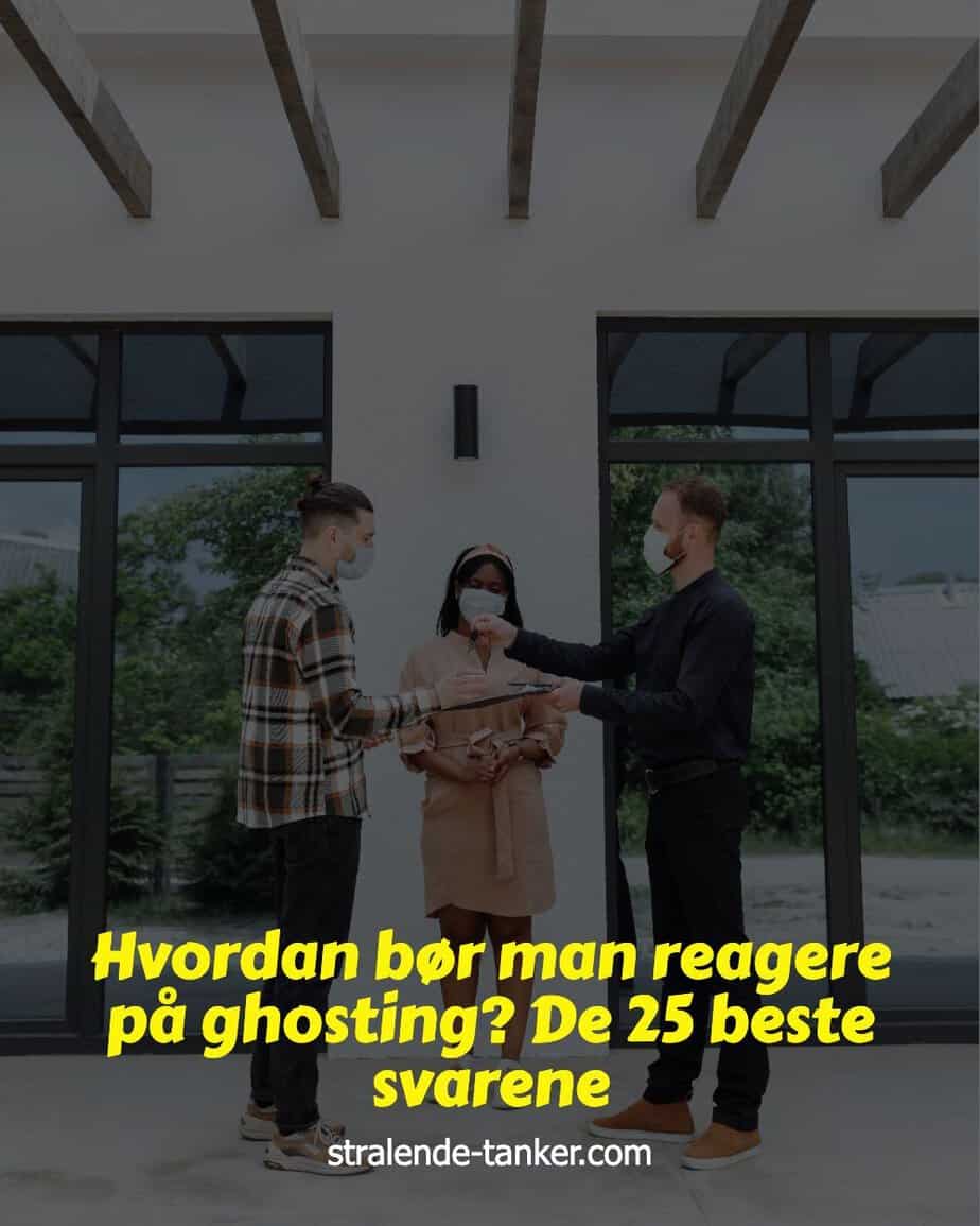 Hvordan bør man reagere på ghosting? De 25 beste svarene Hvordan bør man reagere på ghosting? De 25 beste svarene
