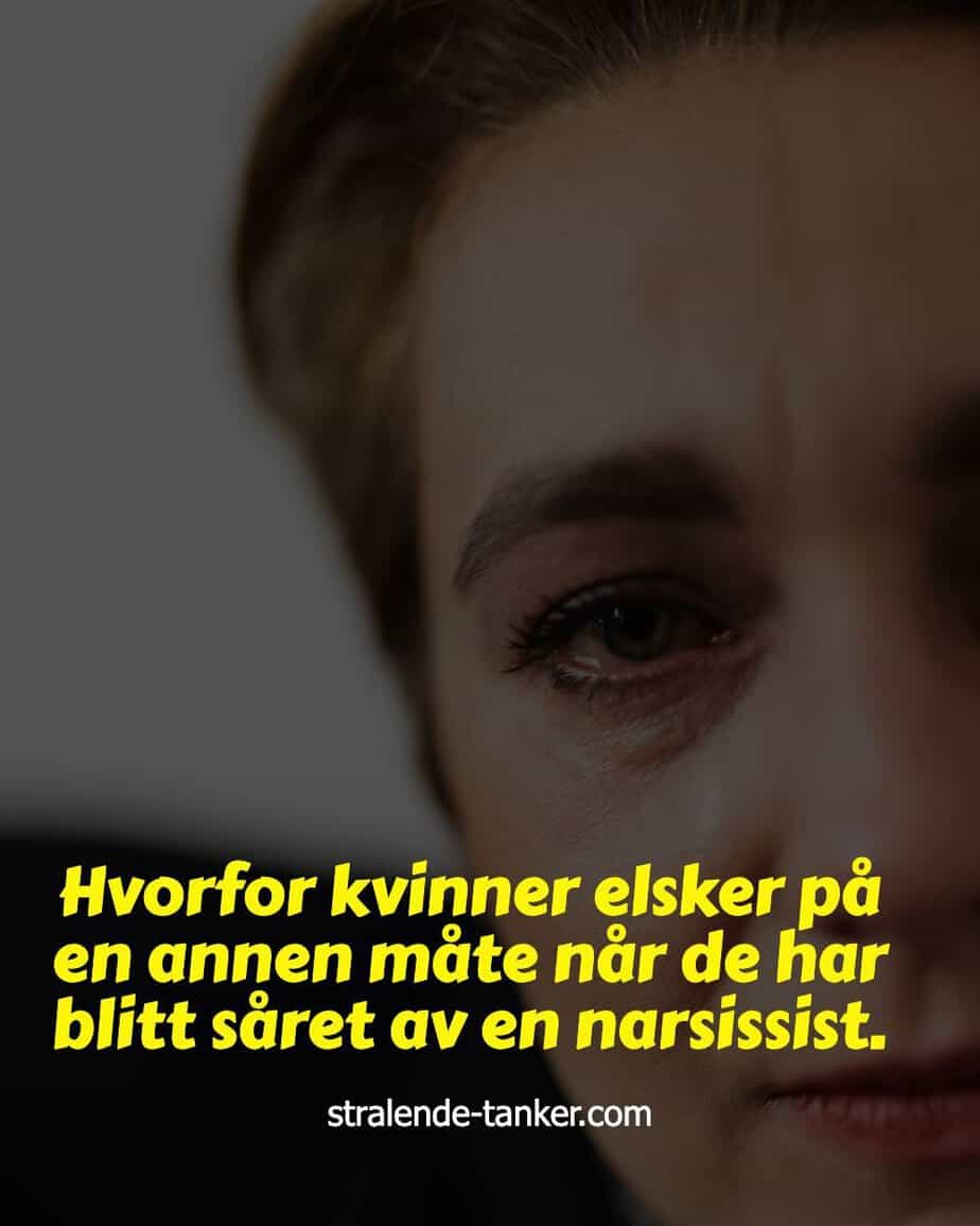 Hvorfor kvinner elsker på en annen måte når de har blitt såret av en narsissist. Hvorfor kvinner elsker på en annen måte når de har blitt såret av en narsissist.