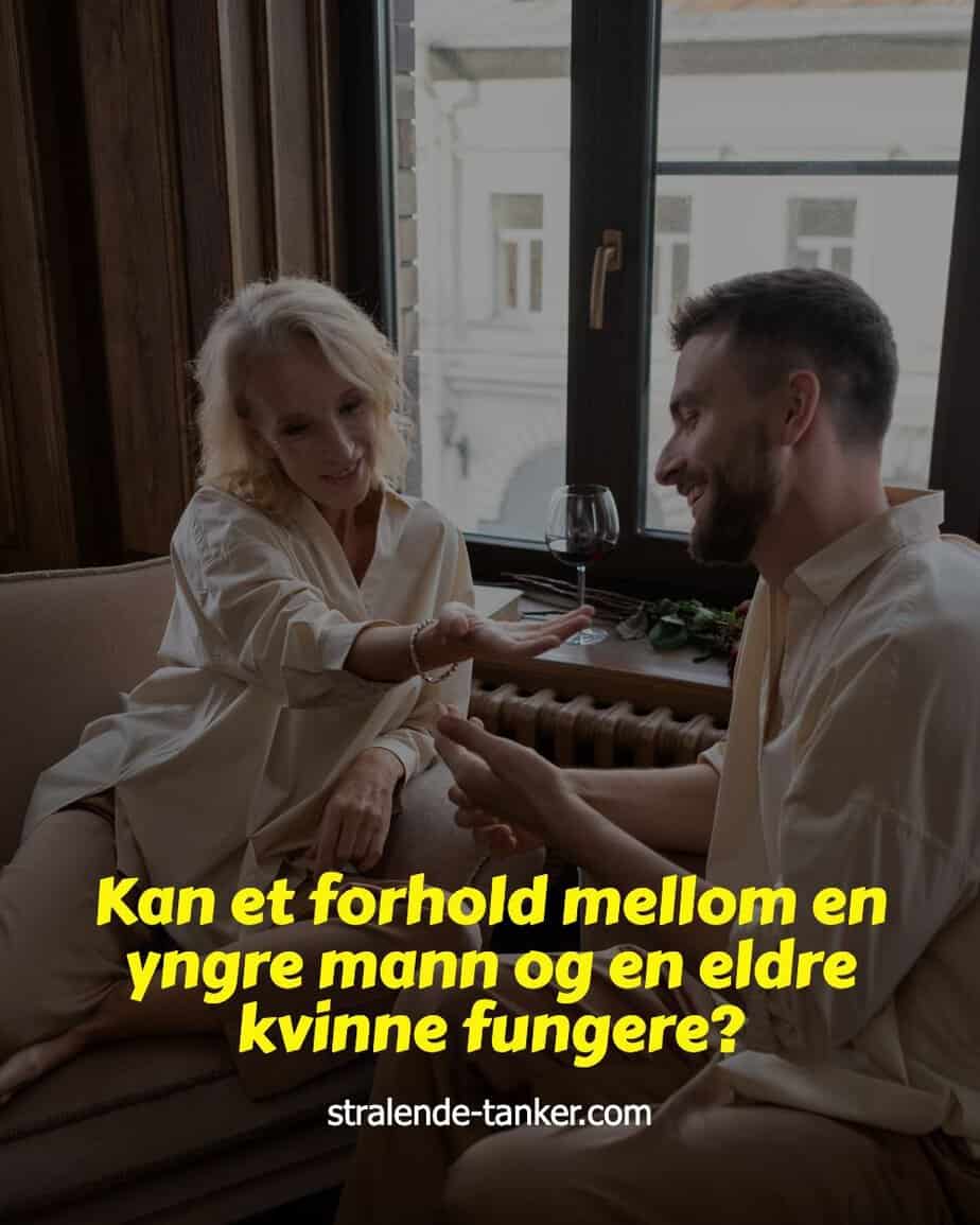 Kan et forhold mellom en yngre mann og en eldre kvinne fungere?