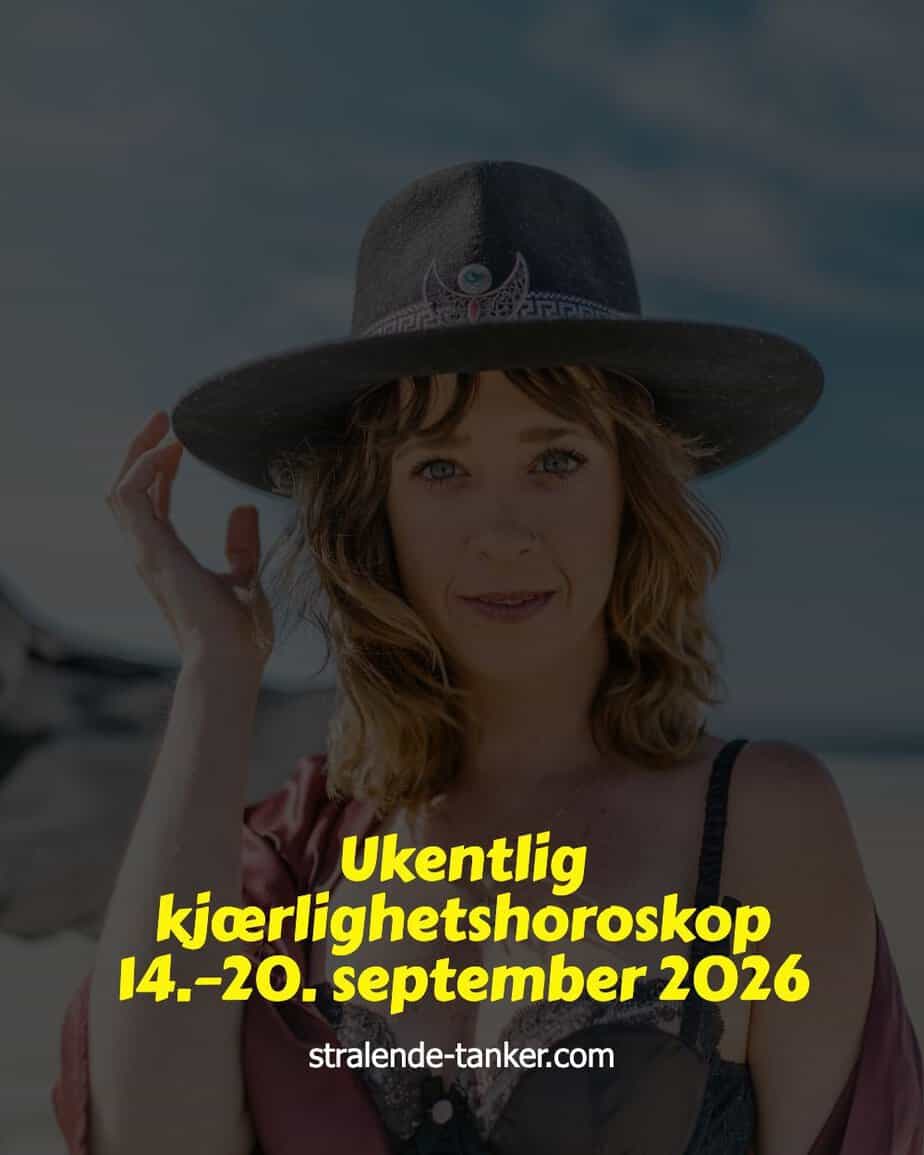 Ukentlig kjærlighetshoroskop 14.–20. september 2026 Ukentlig kjærlighetshoroskop 14.–20. september 2026