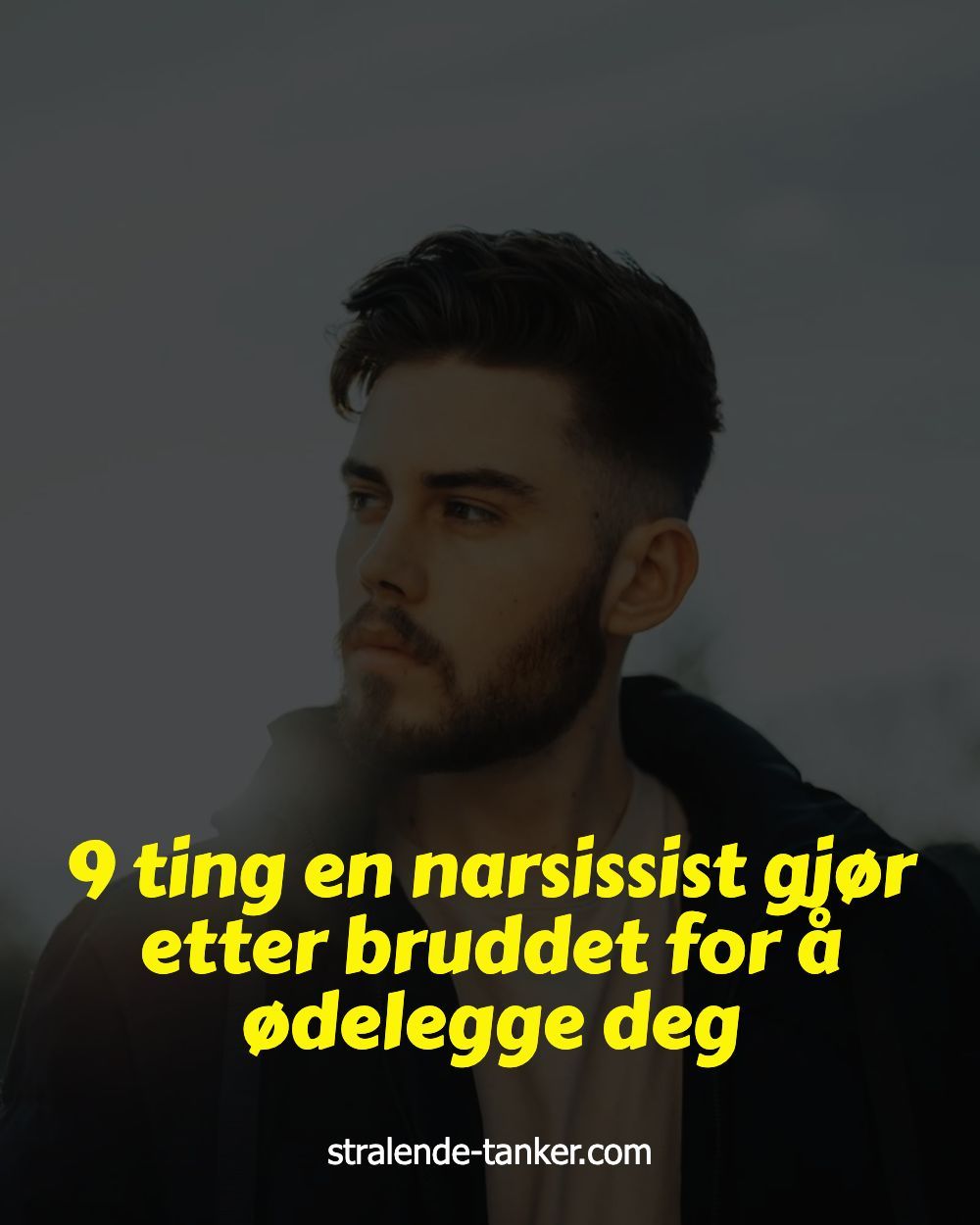 9 ting en narsissist gjør etter bruddet for å ødelegge deg 9 ting en narsissist gjør etter bruddet for å ødelegge deg