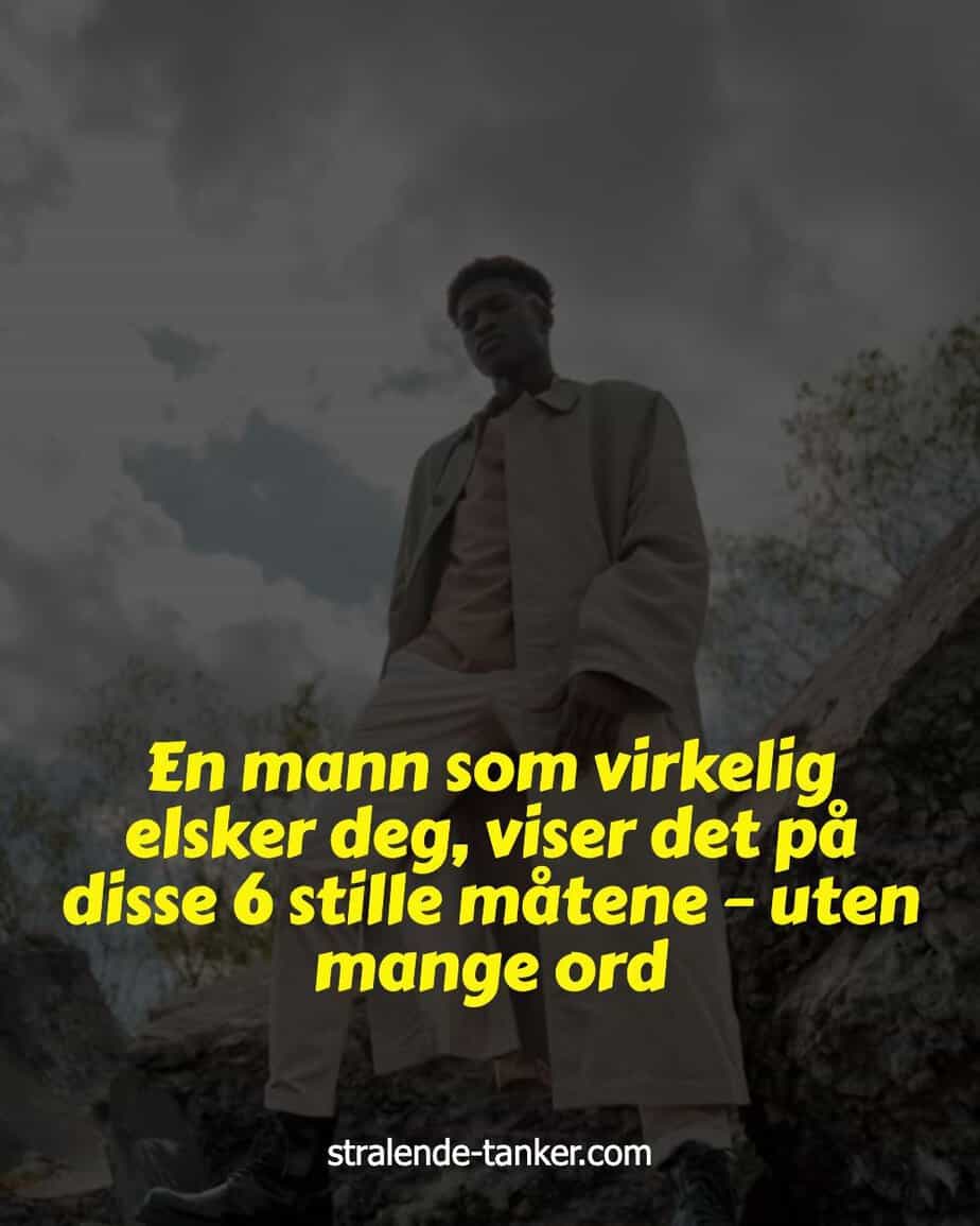 En mann som virkelig elsker deg, viser det på disse 6 stille måtene – uten mange ord