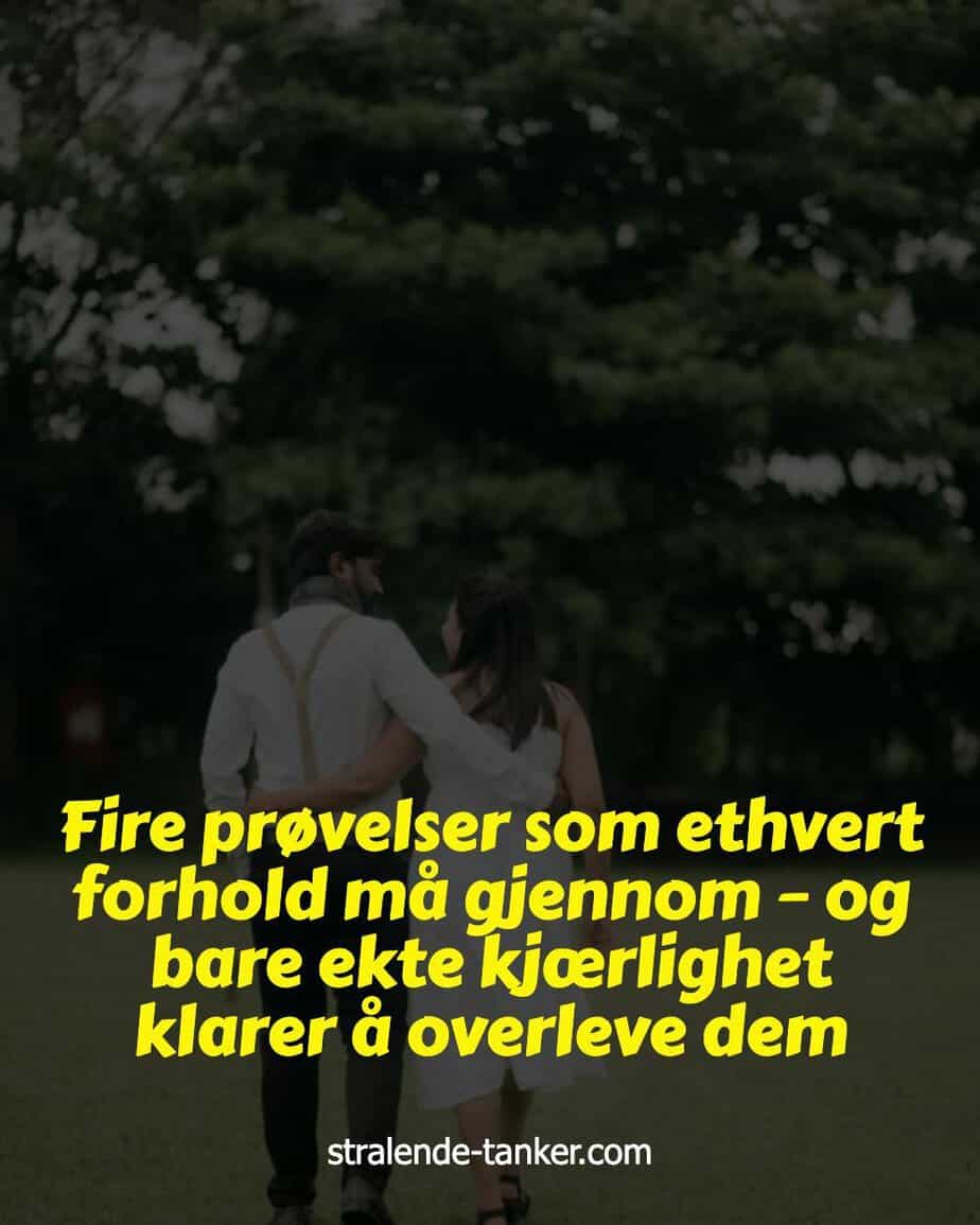 Fire prøvelser som ethvert forhold må gjennom – og bare ekte kjærlighet klarer å overleve dem Fire prøvelser som ethvert forhold må gjennom – og bare ekte kjærlighet klarer å overleve dem