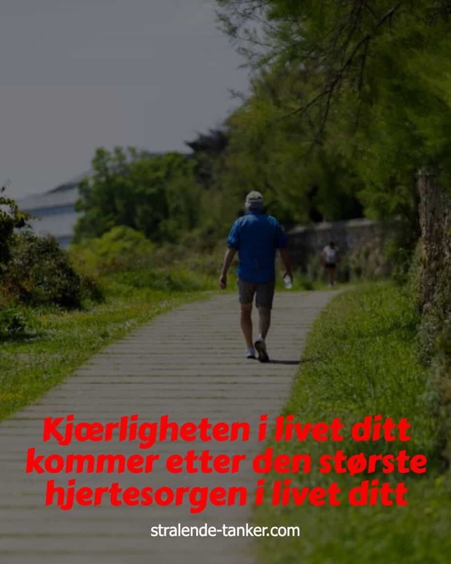 Kjærligheten i livet ditt kommer etter den største hjertesorgen i livet ditt